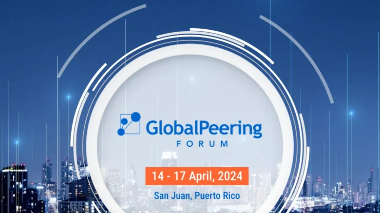 Global Peering Forum 2024